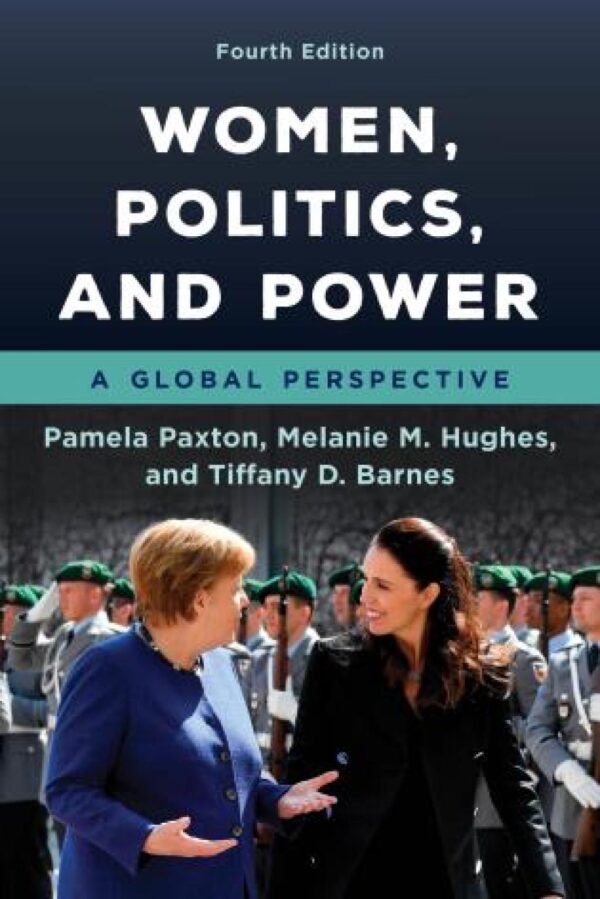 Women, Politics, And Power 4Th Edition A Global Perspective