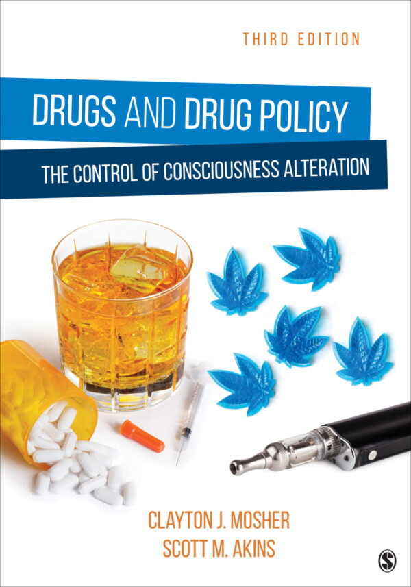 Drugs And Drug Policy 3Rd Edition The Control Of Consciousness Alteration