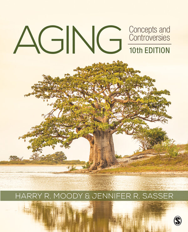 Aging 10Th Edition Concepts And Controversies