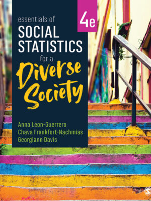 Essentials of Social Statistics for a Diverse Society 4th Edition
