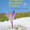 Therapeutic Recreation Practice: A Strengths Approach 1st Edition