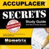 ACCUPLACER Secrets Study Guide 1st Edition