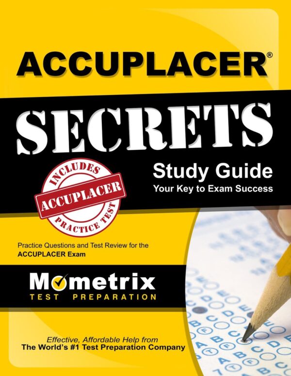 Accuplacer Secrets Study Guide 1St Edition