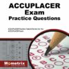 ACCUPLACER Exam Practice Questions 1st Edition