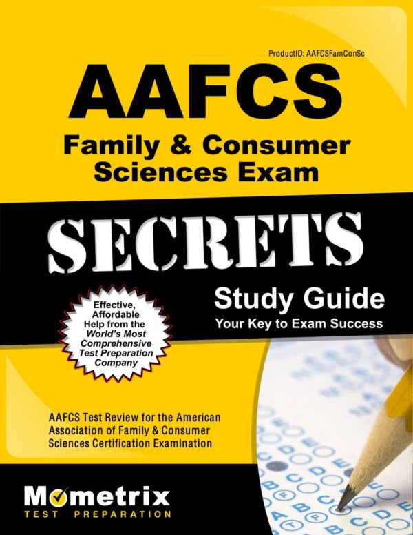 Aafcs Family &Amp; Consumer Sciences Exam Secrets Study Guide 1St Edition