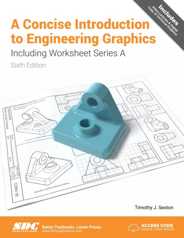 A Concise Introduction To Engineering Graphics Including Worksheet Series A 6Thedition