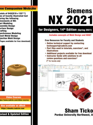 Siemens NX 2021 for Designers 14th Edition