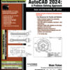 AutoCAD 2024: A Problem - Solving Approach, Basic and Intermediate, 30th Edition 30th Edition