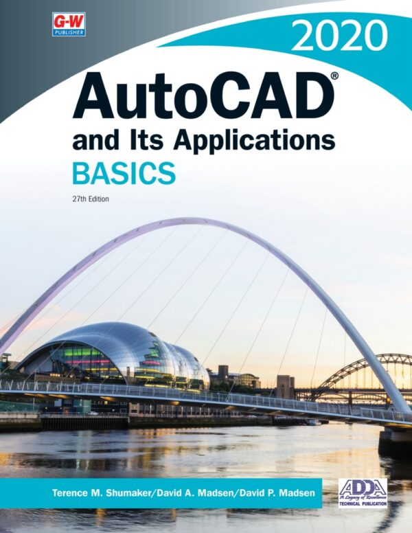 Autocad And Its Applications Basics 2020 27Th Edition
