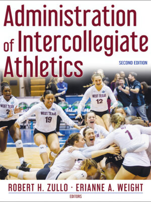 Administration of Intercollegiate Athletics 2nd Edition