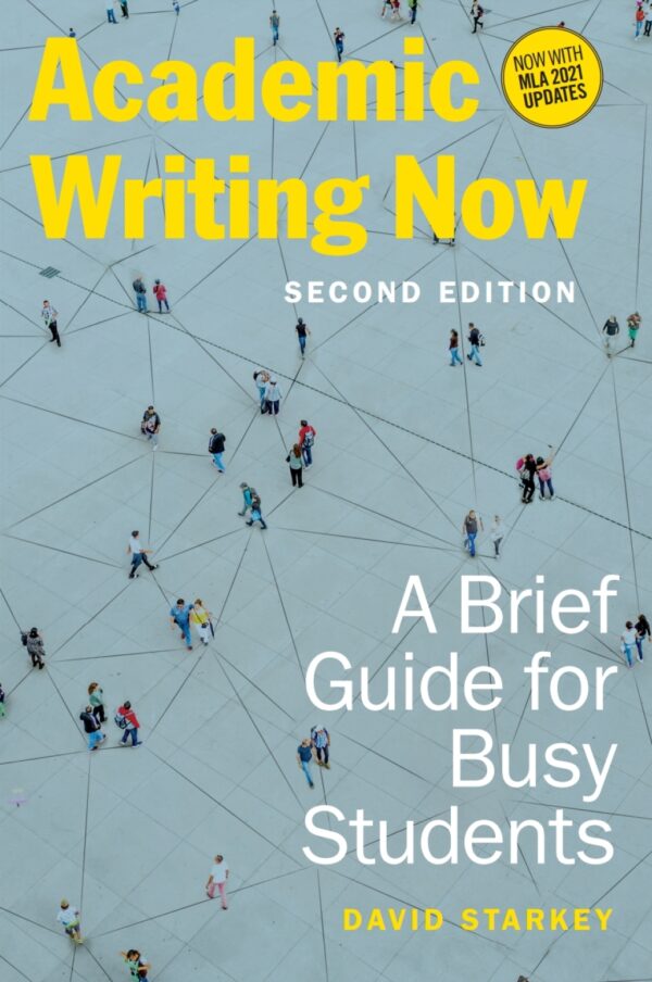 Academic Writing Now: A Brief Guide For Busy Students, 2Nd Edition 2Ndedition
