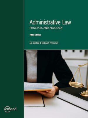 Administrative Law: Principles and Advocacy 5th Edition