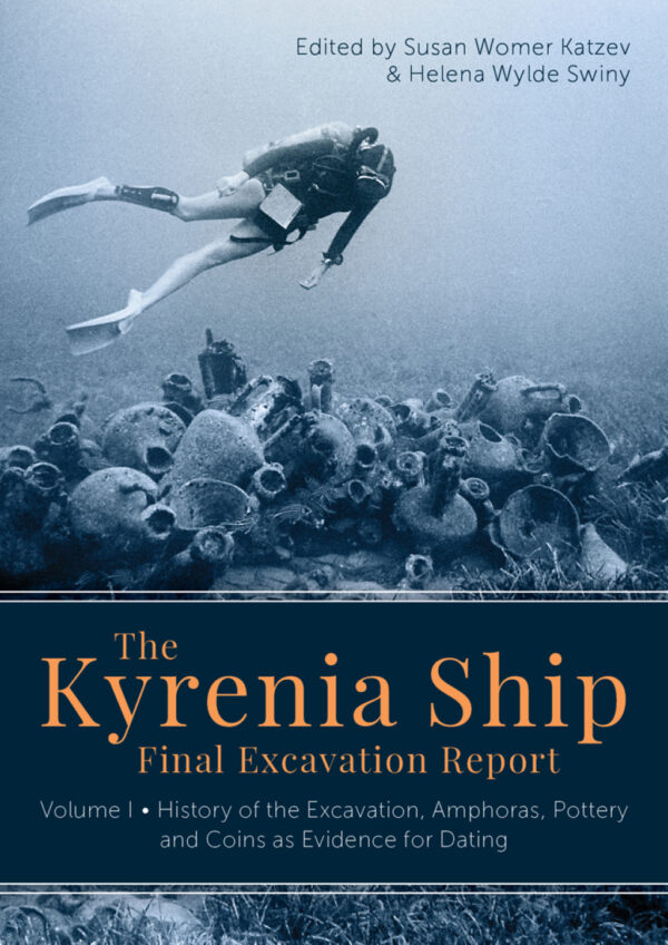 The Kyrenia Ship Final Excavation Report, Volume I History Of The Excavation, Amphoras, Pottery And Coins As Evidence For Dating