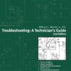 Troubleshooting: A Technician's Guide, 2nd Edition 2nd Edition