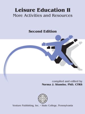 Leisure Education II: More Activities and Resources 2nd Edition