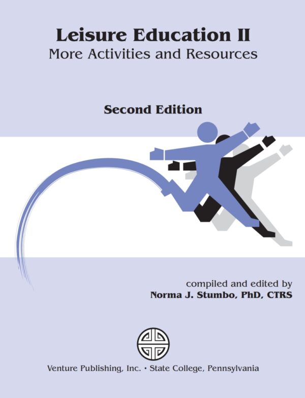 Leisure Education Ii: More Activities And Resources 2Nd Edition