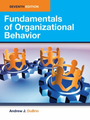 Fundamentals of Organizational Behavior 7thEdition