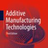 Additive Manufacturing Technologies 3rd Edition