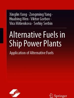 Alternative Fuels in Ship Power Plants Application of Alternative Fuels
