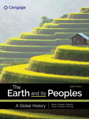 The Earth and Its Peoples: A Global History 8thEdition