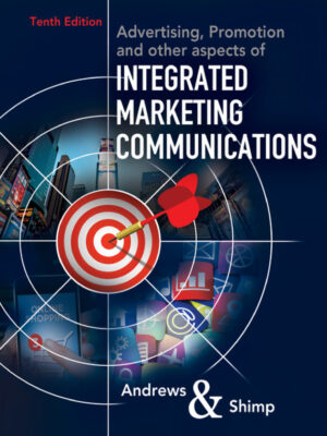 Advertising, Promotion, and other aspects of Integrated Marketing Communications 10thEdition