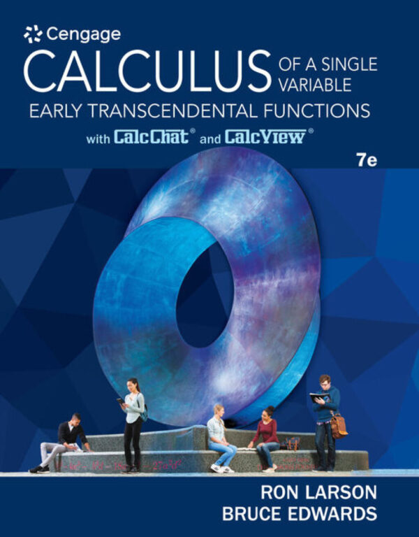 Calculus Of A Single Variable: Early Transcendental Functions 7Th Edition