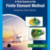 A First Course in the Finite Element Method, Enhanced Edition 6thEdition