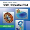 A First Course in the Finite Element Method 6th Edition