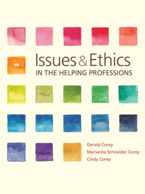 Issues and Ethics in the Helping Professions 10thEdition