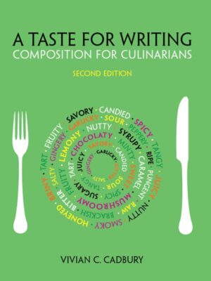 A Taste for Writing: Composition for Culinarians 2nd Edition