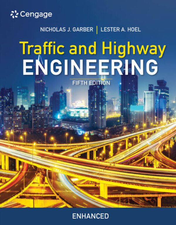 Traffic And Highway Engineering, Enhanced Edition 5Th Edition