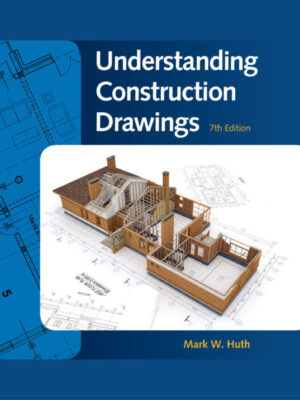 Understanding Construction Drawings 7th Edition