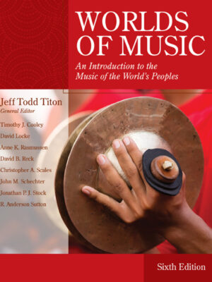 Worlds of Music: An Introduction to the Music of the World's Peoples 6thEdition