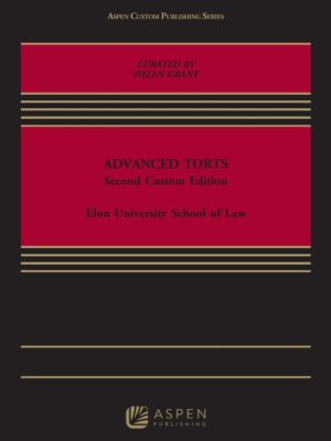Advanced Torts 2nd Edition Custom Edition
