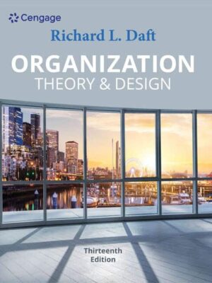 Organization Theory and Design - A Comprehensive Guide to Organizational Structure and Effectiveness