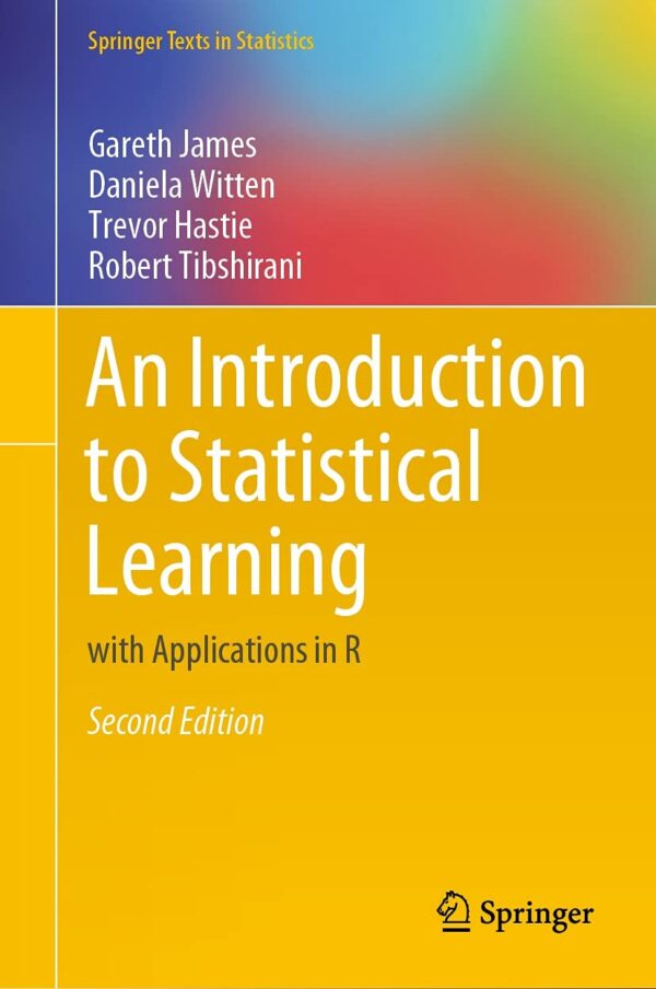 An Introduction To Statistical Learning: With Applications In R 2Nd Edition