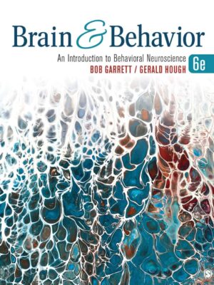 Brain and Behavior: An Introduction to Behavioral Neuroscience (6th Edition)