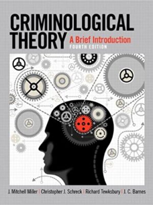 Criminological Theory: A Brief Introduction 4th Edition