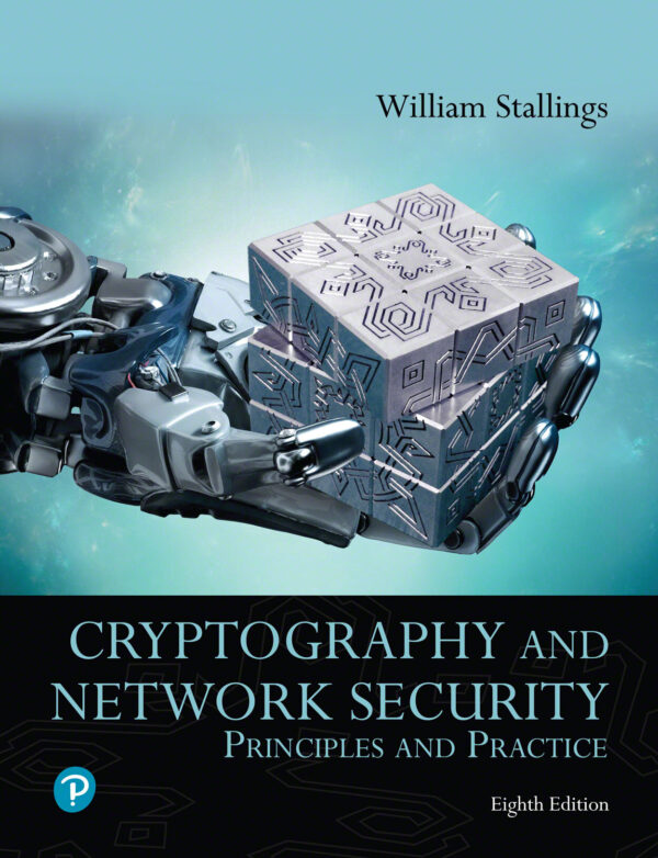 Cryptography And Network Security: Principles And Practice (8Th Edition)