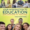 Your Introduction to Education: Explorations in Teaching 5th Edition