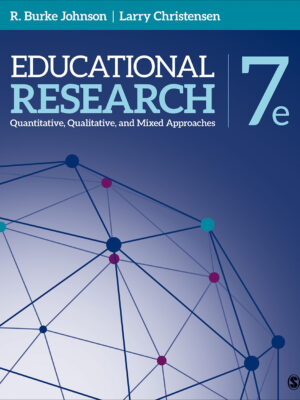 Educational Research: Quantitative, Qualitative, and Mixed Approaches (7th Edition)