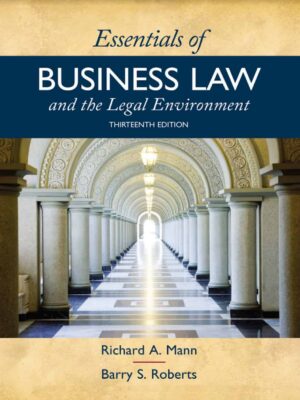 Essentials of Business Law and the Legal Environment, 13th Edition