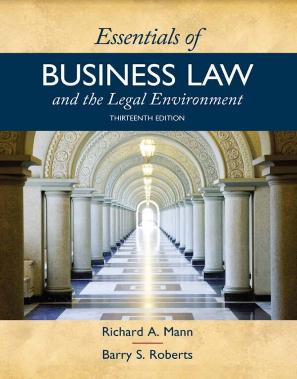 Essentials Of Business Law And The Legal Environment, 13Th Edition