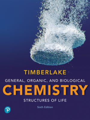 General, Organic, and Biological Chemistry: Structures of Life, 6th Edition