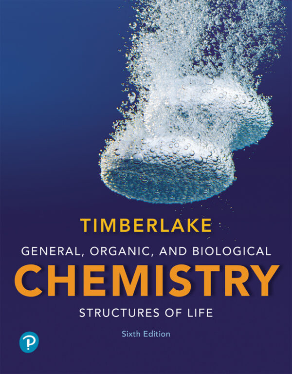 General, Organic, And Biological Chemistry: Structures Of Life, 6Th Edition