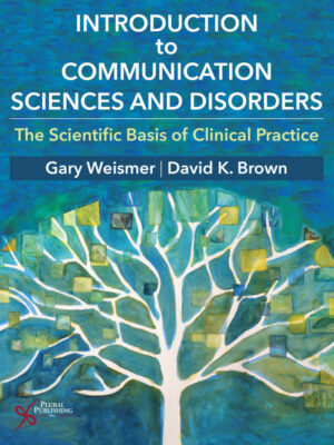 Introduction to Communication Sciences and Disorders