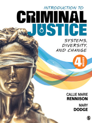 Introduction to Criminal Justice: Systems, Diversity, and Change (4th Edition)