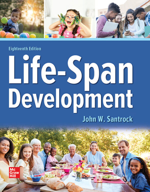 Lifespan Development: A Comprehensive Guide To Human Growth And Development (18Th Edition)