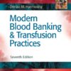 Modern Blood Banking and Transfusion Practices: A Comprehensive Guide for Healthcare Professionals