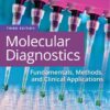 Molecular Diagnostics: Fundamentals, Methods, and Clinical Applications (3rd Edition)